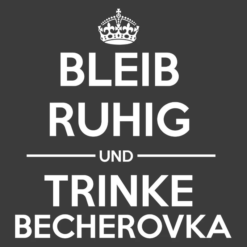 Bleib ruhig Becherovka