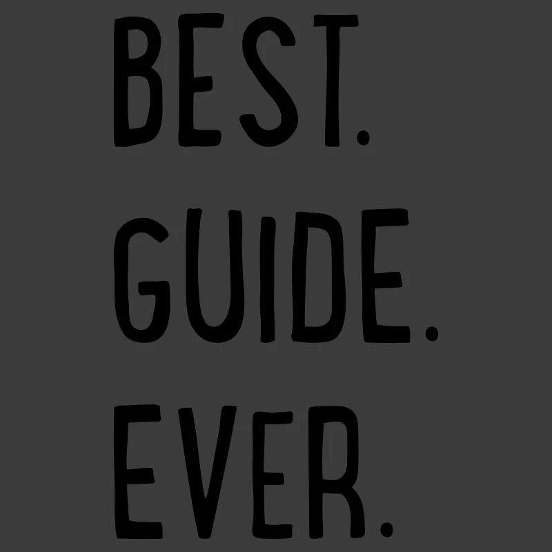 BEST GUIDE EVER