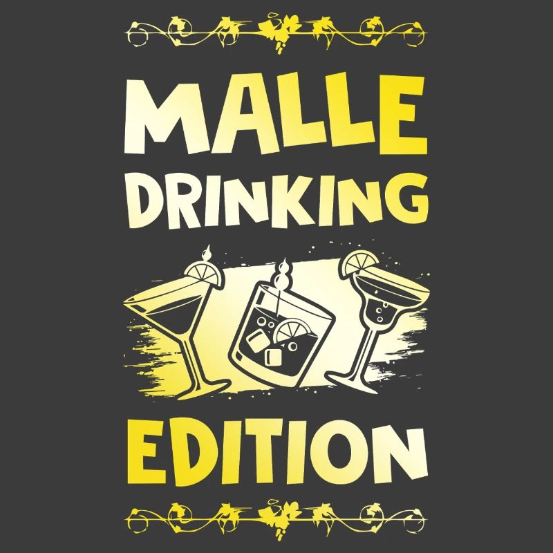 Malle Drinking Saying
