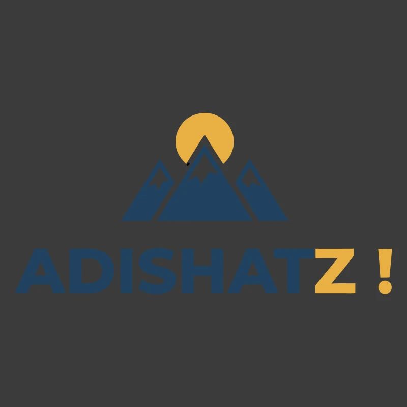 ADISHATZ!