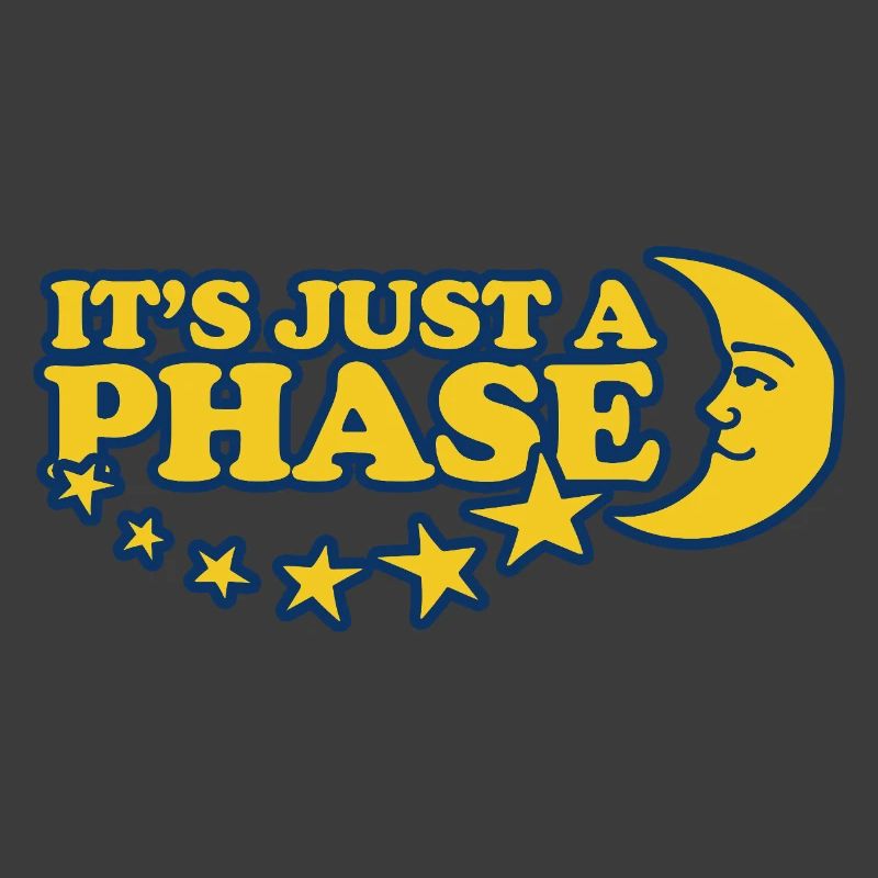 It's Just a Phase