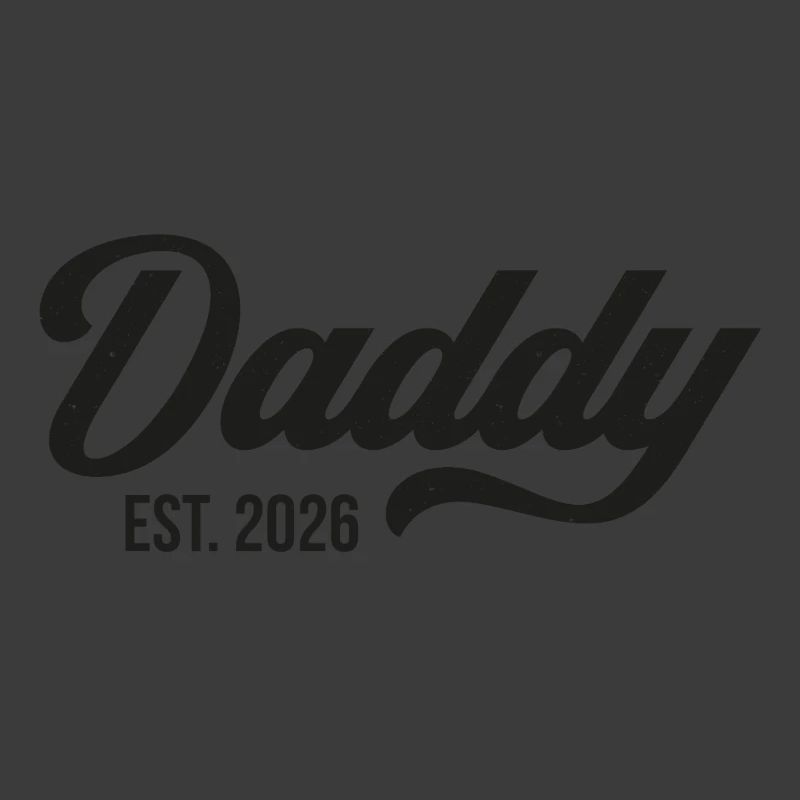 Daddy Est. 2026