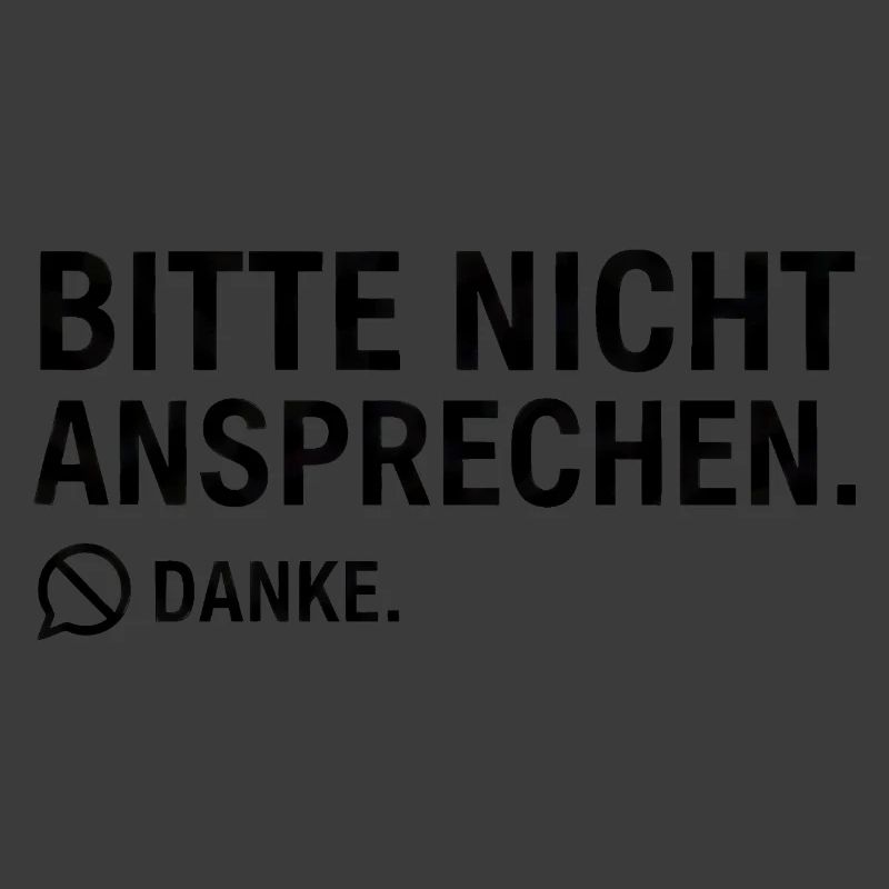 Bitte nicht ansprechen. Danke. | Introvertiert