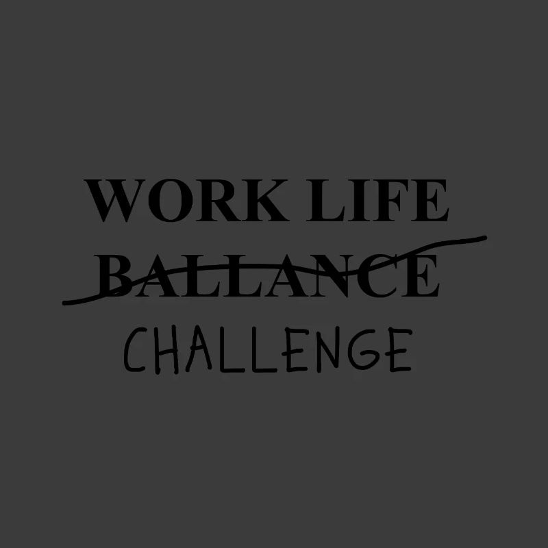 Work Life Challenge Pun Statement