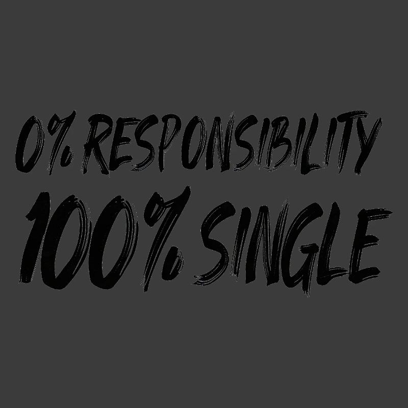 0% responsibility, 100% single