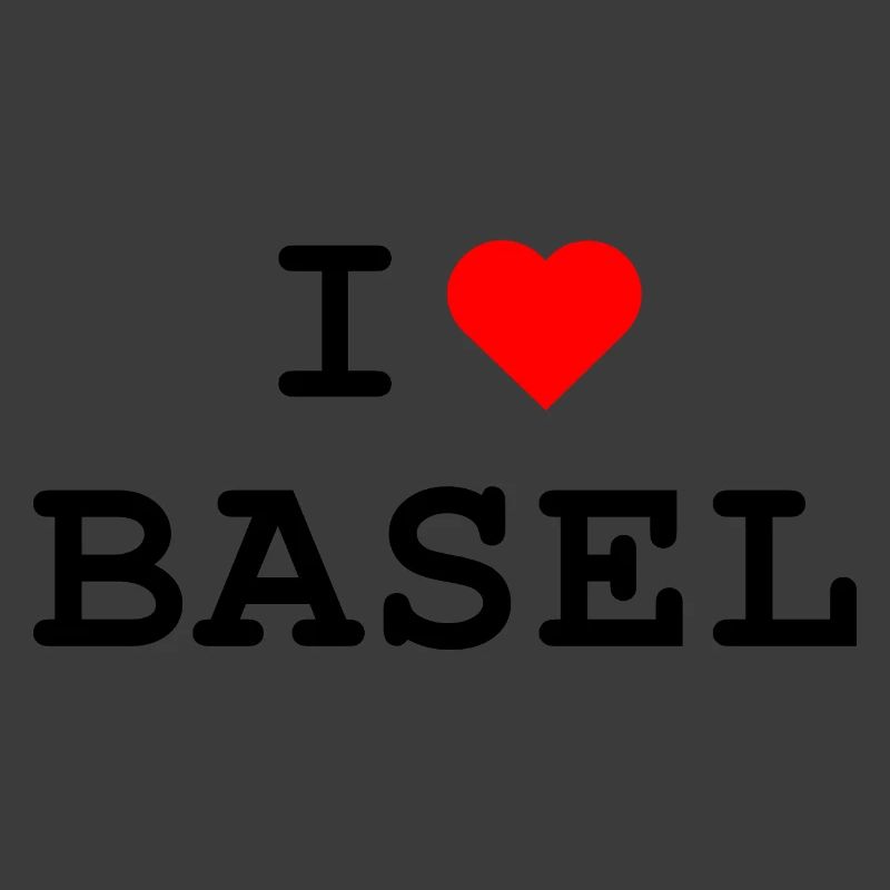 J’adore Bâle - Ich liebe Basel