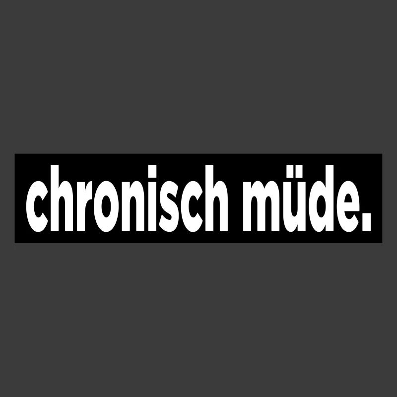 Chronisch Müde.