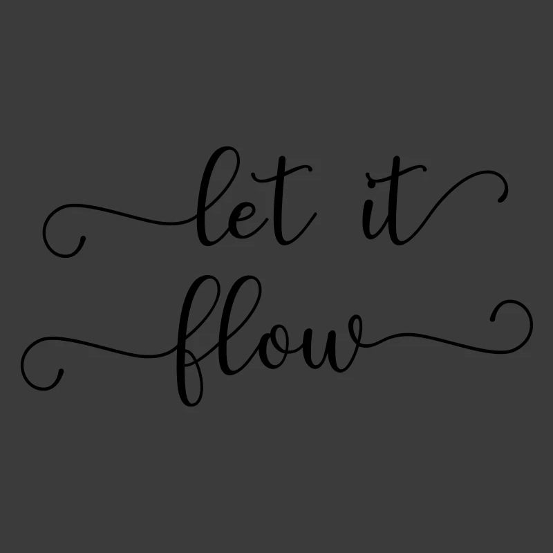 let it flow