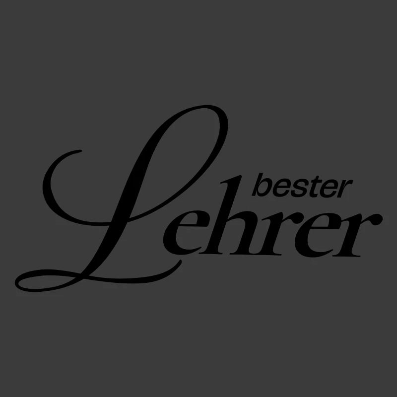 Beste Lehrer! 