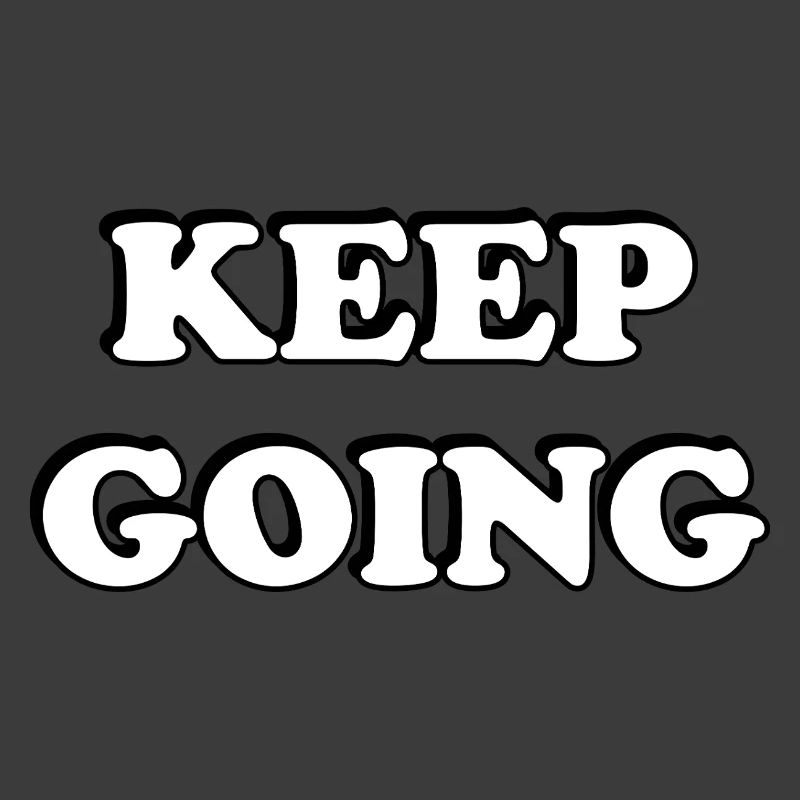 Keep Going Bold Typography