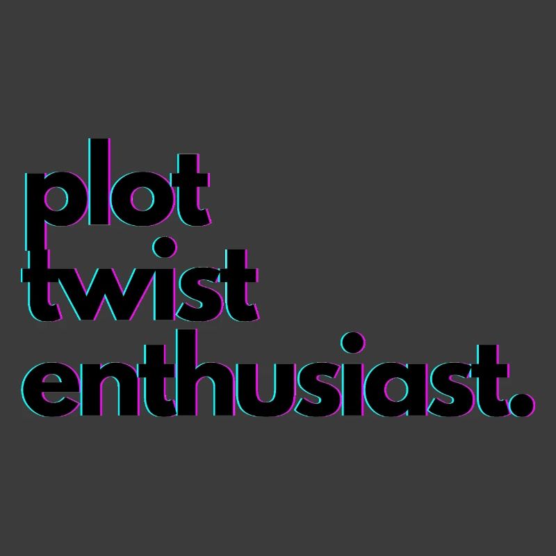Plot_twist_enthusiast