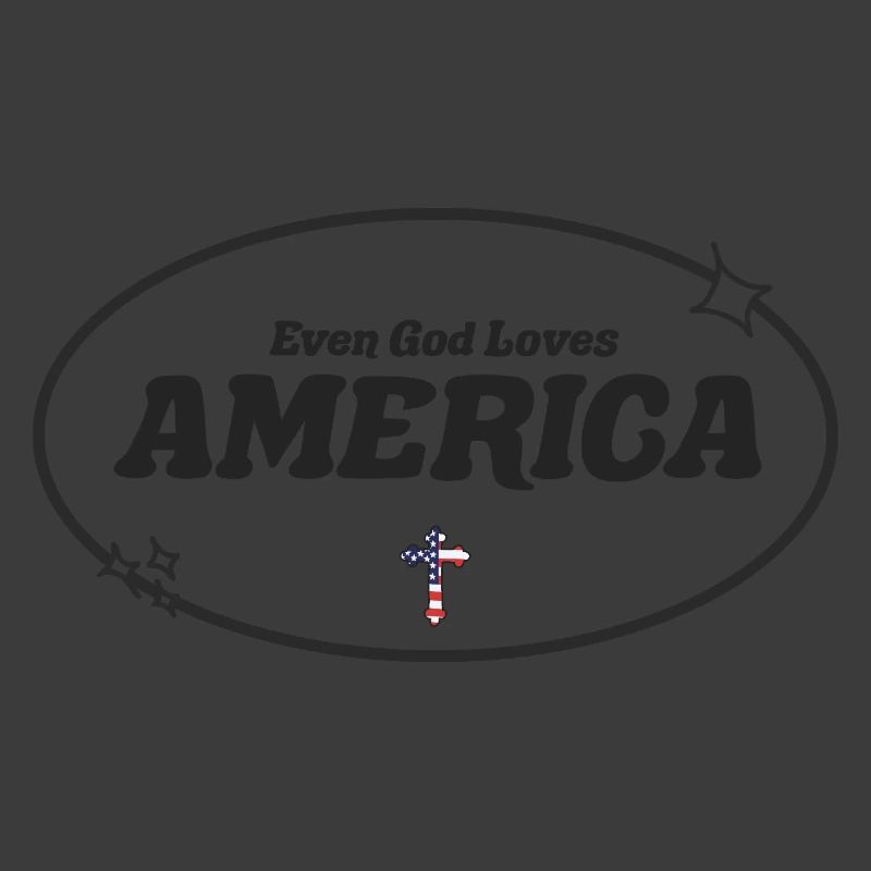 Sogar Gott betet Amerika an