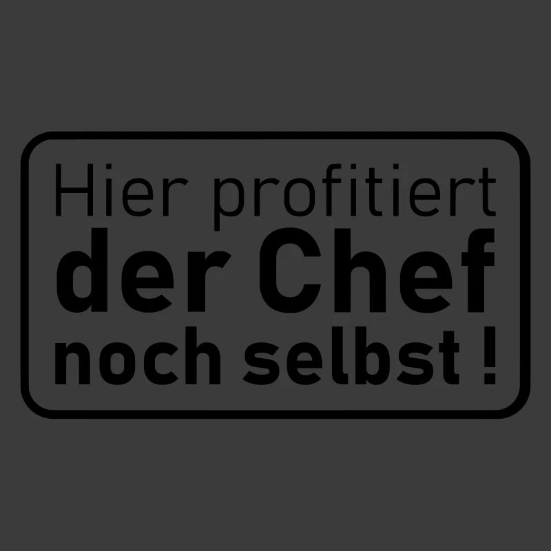 der Chef noch selbst