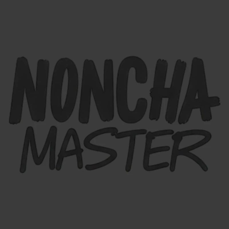 Noncha-Meister