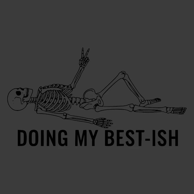 Doing My Best-Ish Skeleton