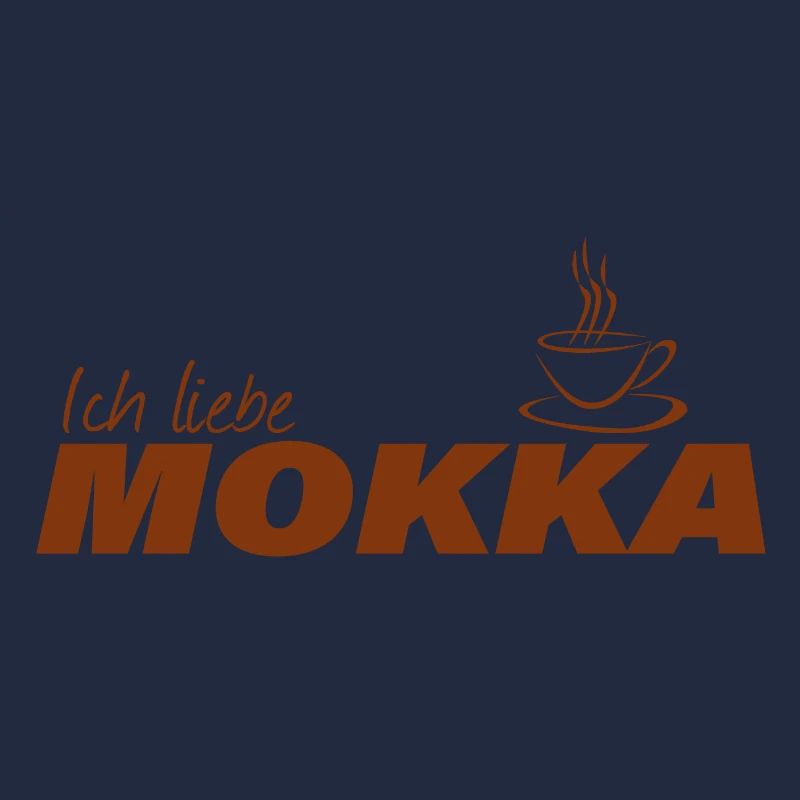 ICH LIEBE MOKKA