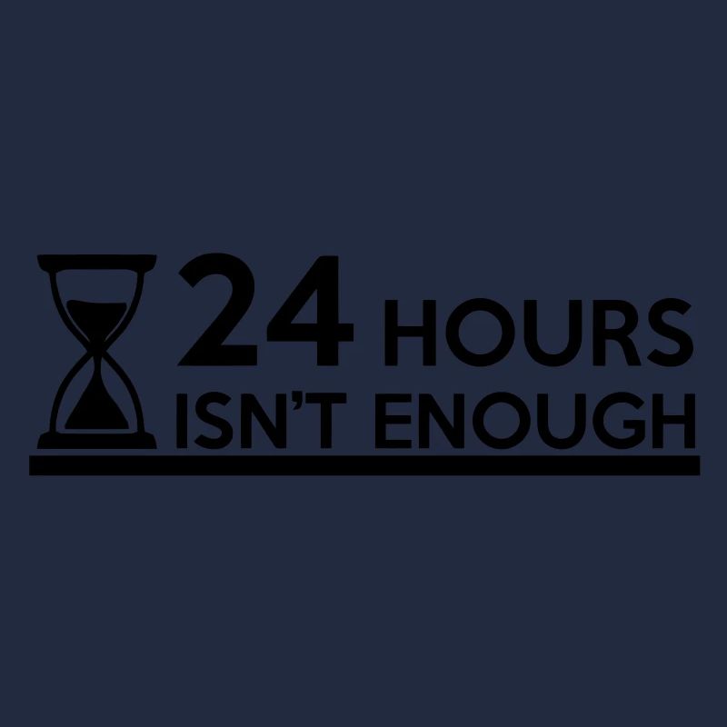 24 Hours Is not Enough - short long infinity