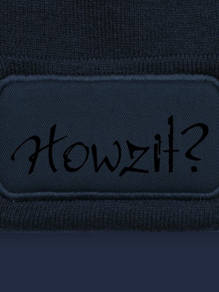 Howzit?
