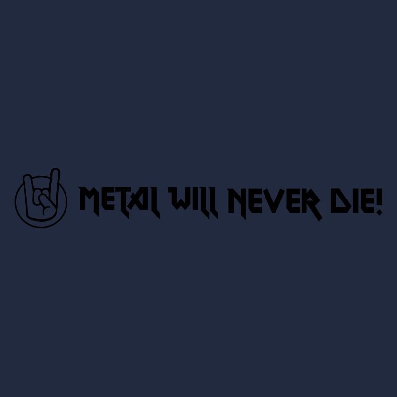 Metal will never die