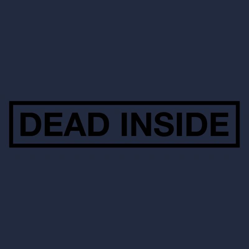 DEAD INSIDE