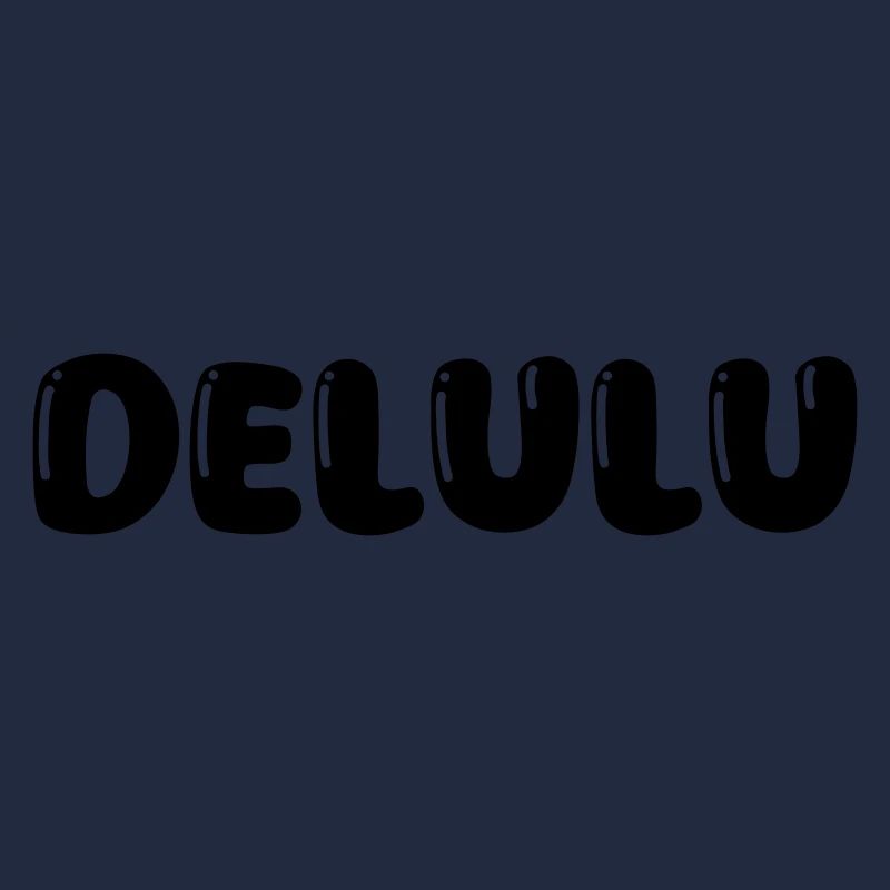 delulu