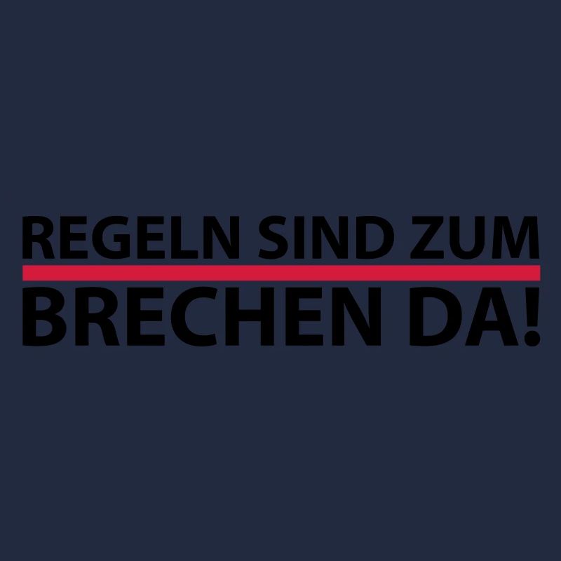 Regeln sind zum brechen da