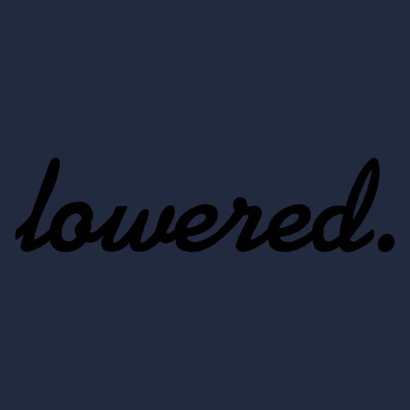 lowered.