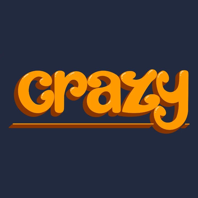 CRAZY