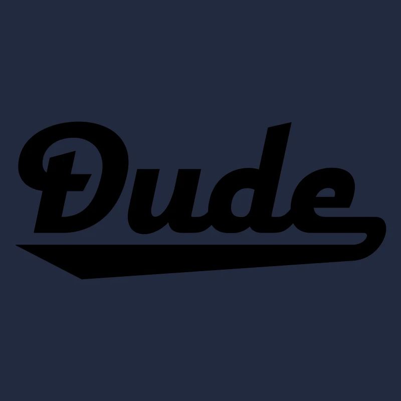 dude