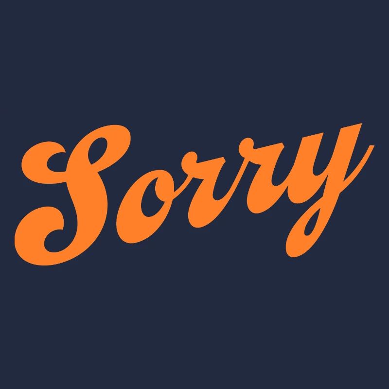 Sorry – Minimalistisches Statement