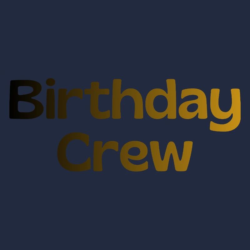 Birthday Crew