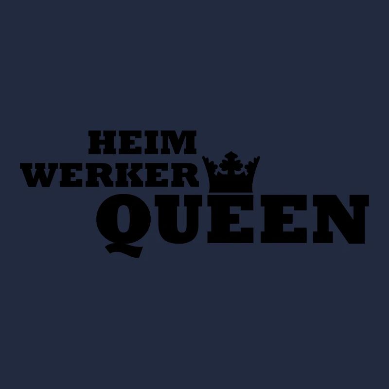Heimwerker Queen