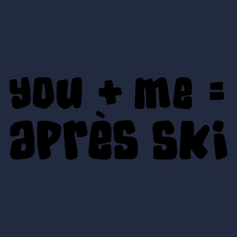 Vous + Je = Apres Ski