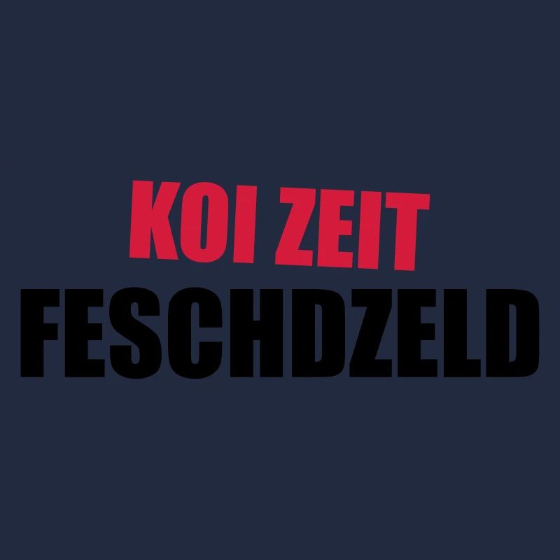 Koi Zeit Feschdzeld