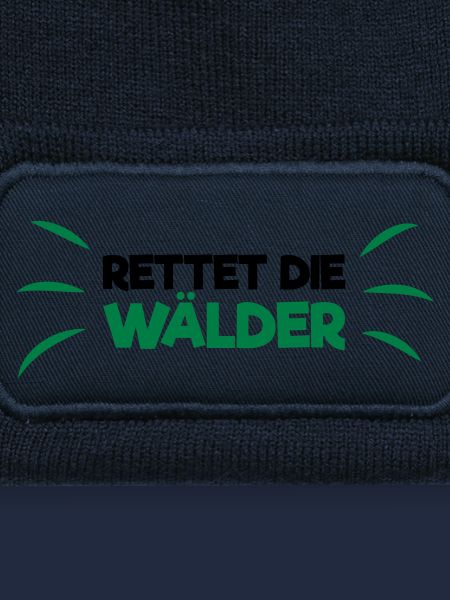Rettet die Wälder!