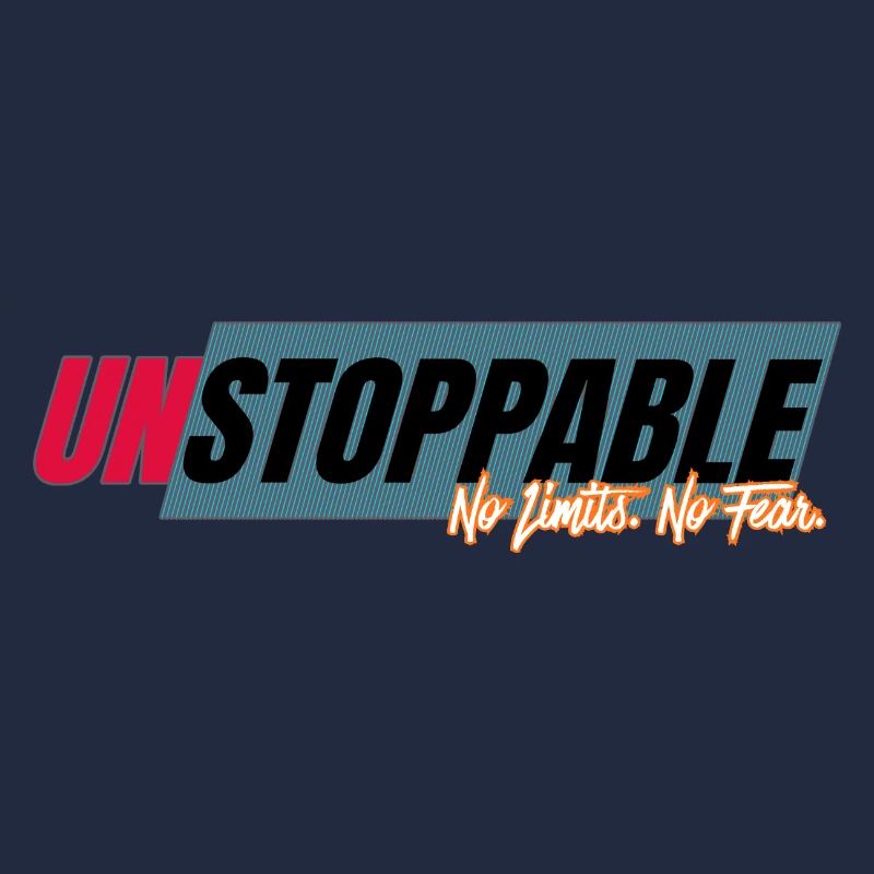 Unstoppable without limits