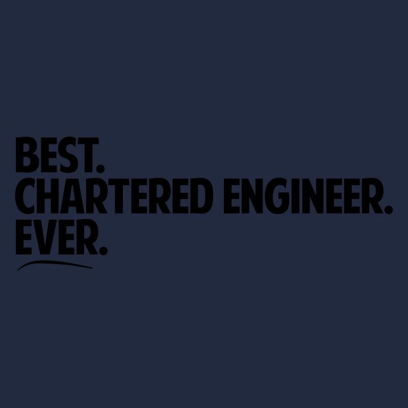 Best chartered engineer ever period bold