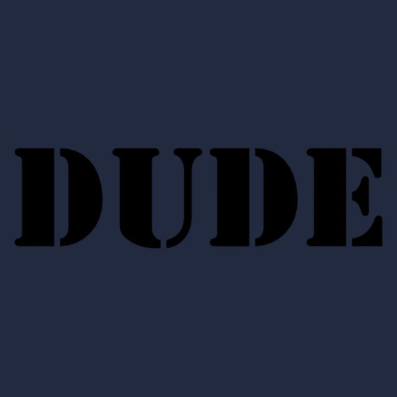 Dude