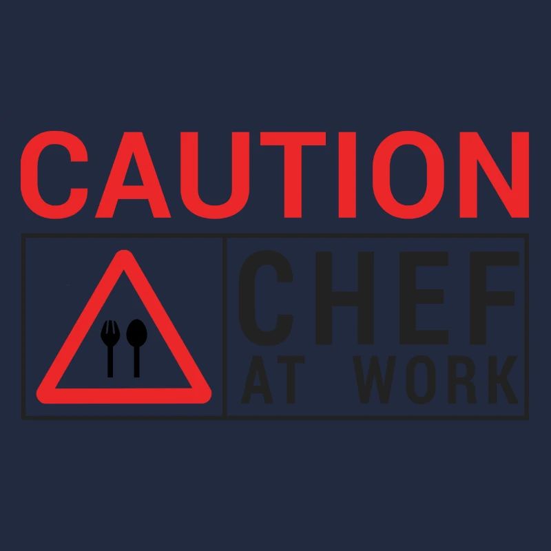 Koch / Chefkoch: Caution - Chef at work.