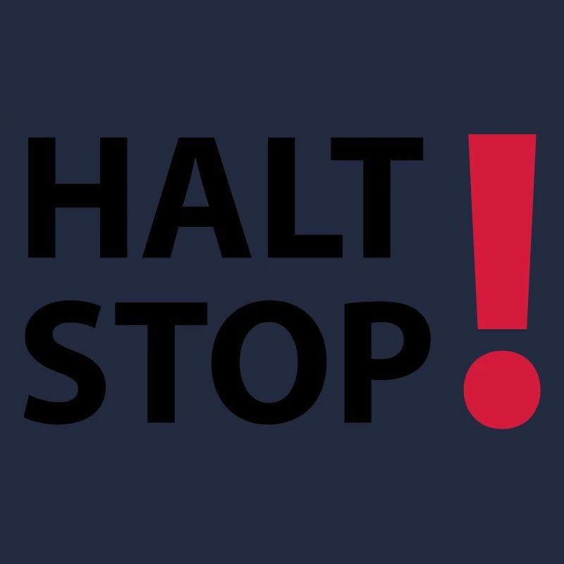 Halt Stop!