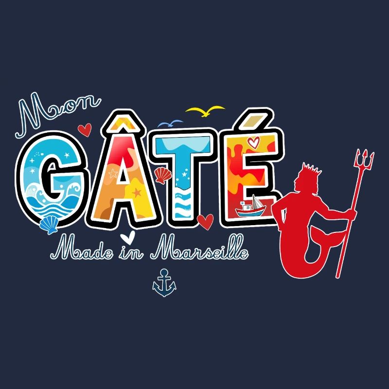 Mon Gâté Expression Marseillaise Poséidon Provence