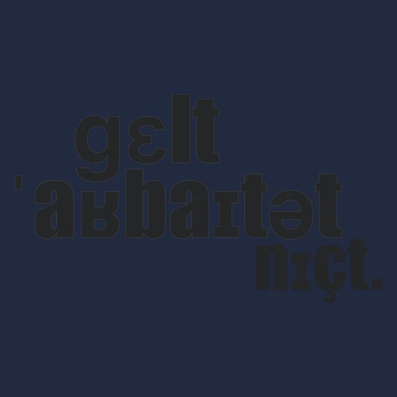 Geld arbeitet nicht.