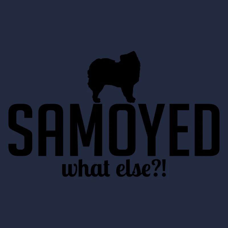 SAMOYED what else