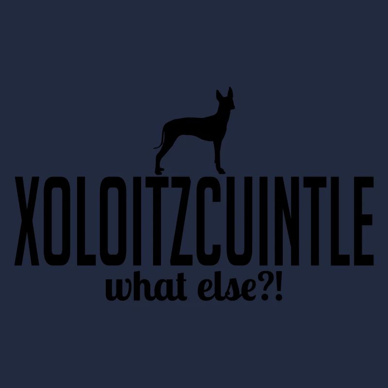 xoloitzcuintle whatelse