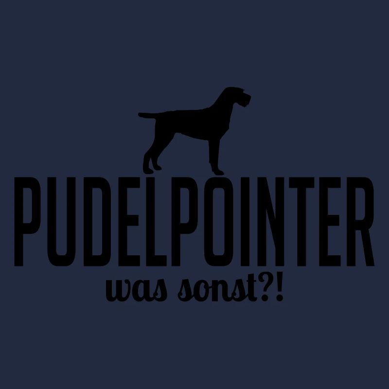 PUDELPOINTER was sonst