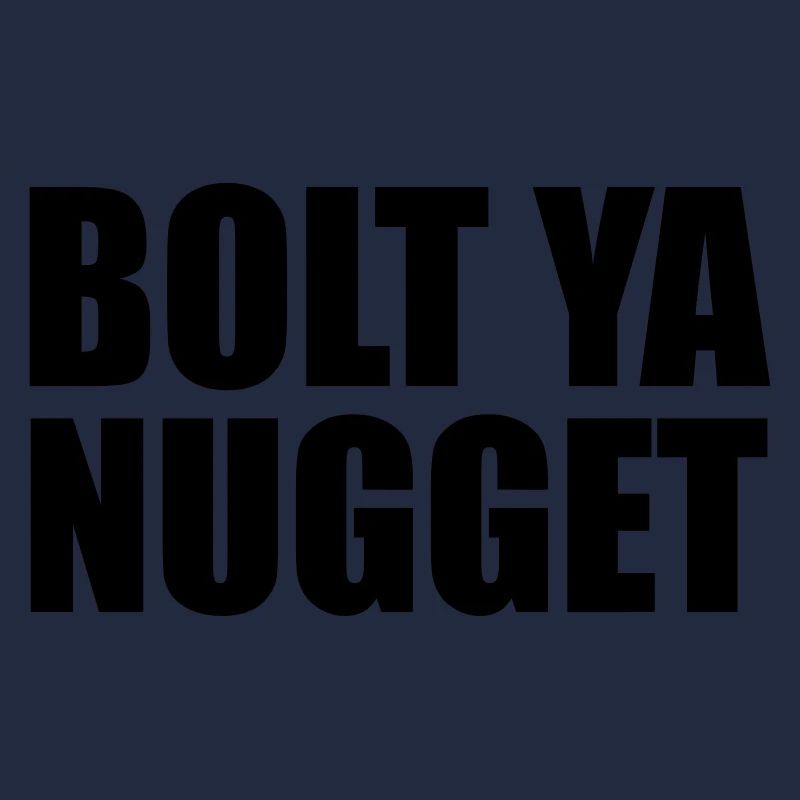 Bolt Ya Nugget