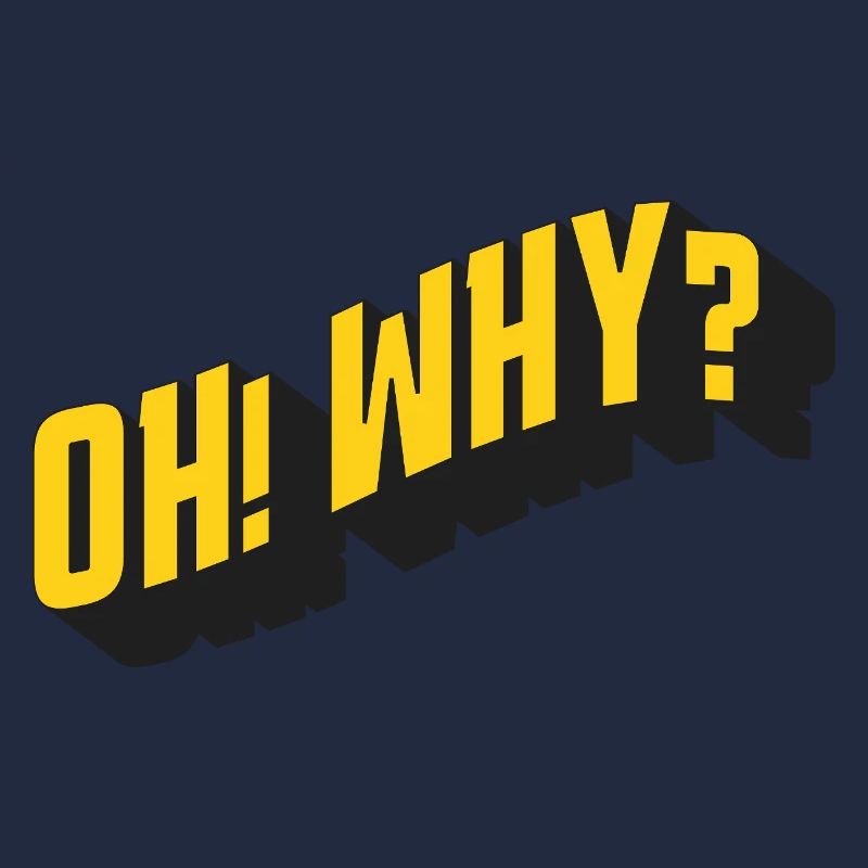 OH! WHY? – Retro text design