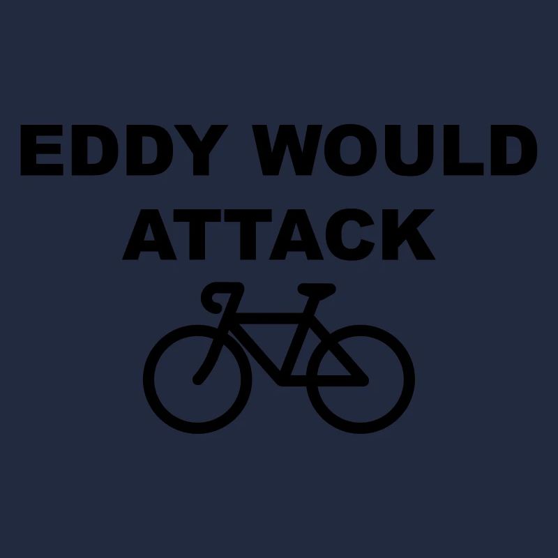 Eddy Would Attack