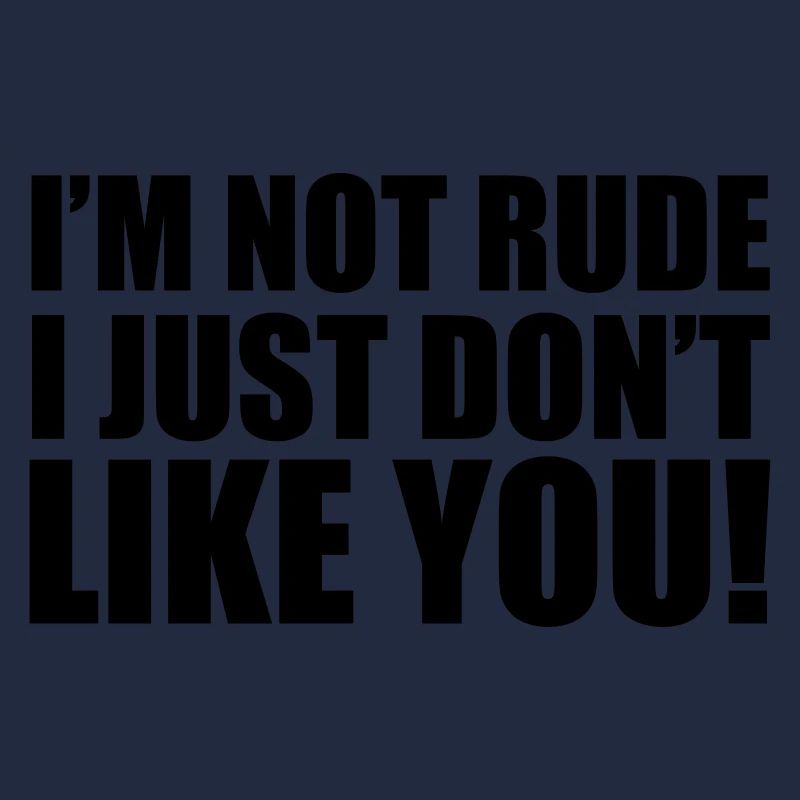 I'm Not Rude