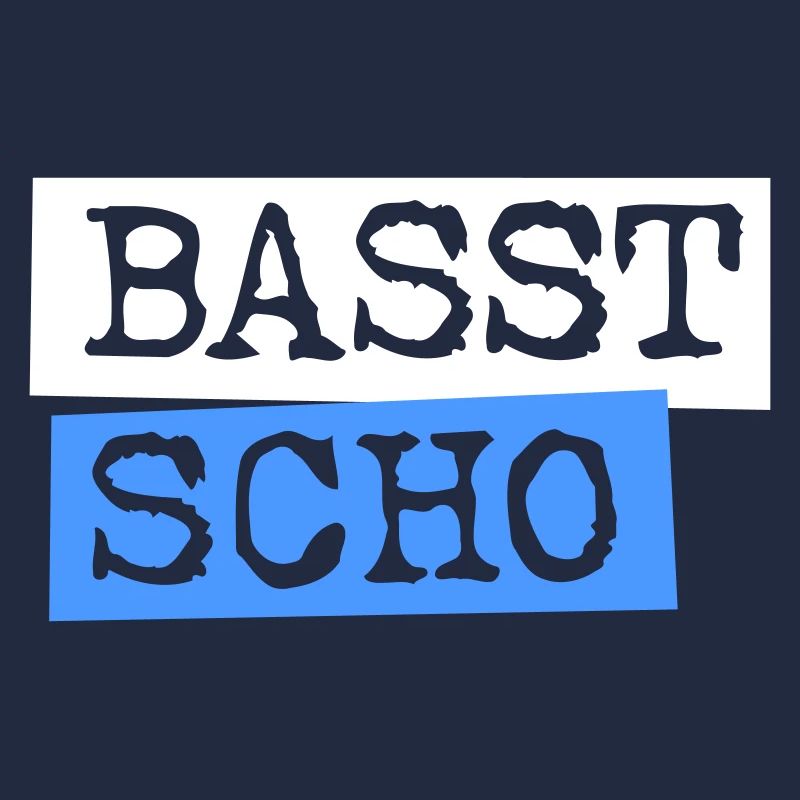 Basst Scho
